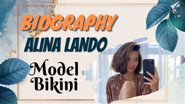 Alina Lando Height, Weight, Net Worth, Age, Birthday, Wikipedia, Who, Nationality, Biography