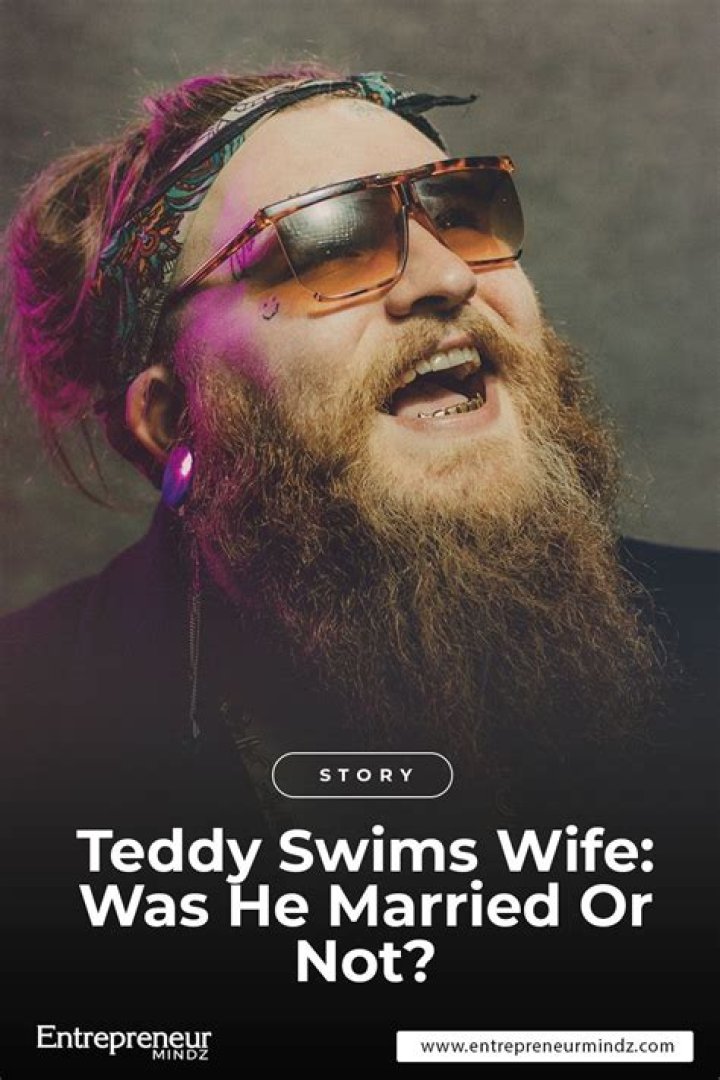 Who Is Teddy Swims’ Wife or Does He Have a Girlfriend?