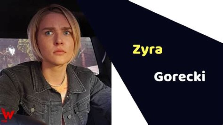 Zyra Gorecki Height, Weight, Net Worth, Age, Birthday, Wikipedia, Who, Nationality, Biography